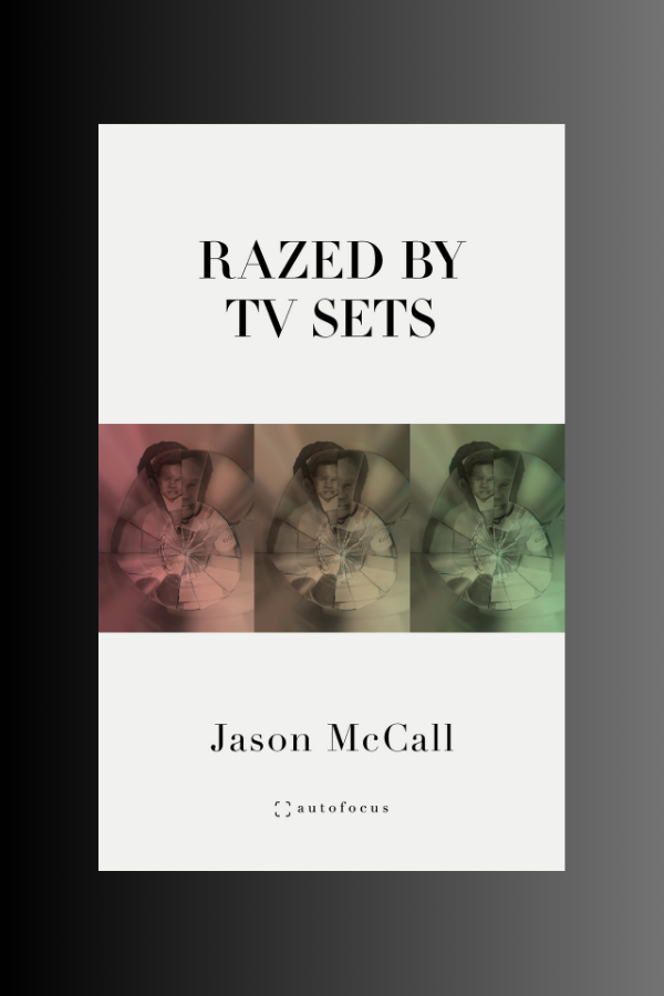 RAZED BY TV SETS - Jason McCall