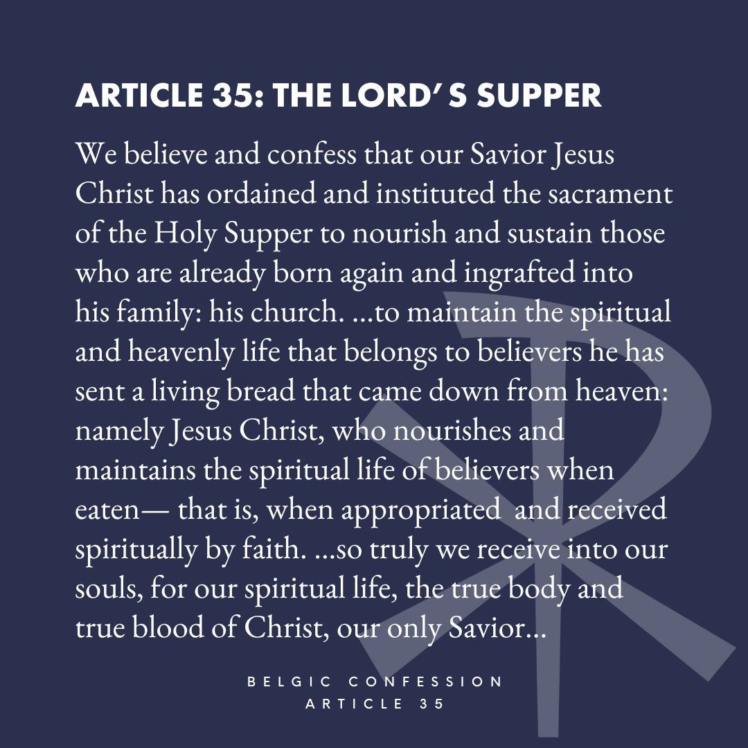 This Sunday, in our catechism sermon we'll turn to the heart of Christian worship, the Lord's Supper, and consider how we truly receive ino our souls, for our spiritual life, the true body and true blood of Christ, our only Savior. #belgicconfession