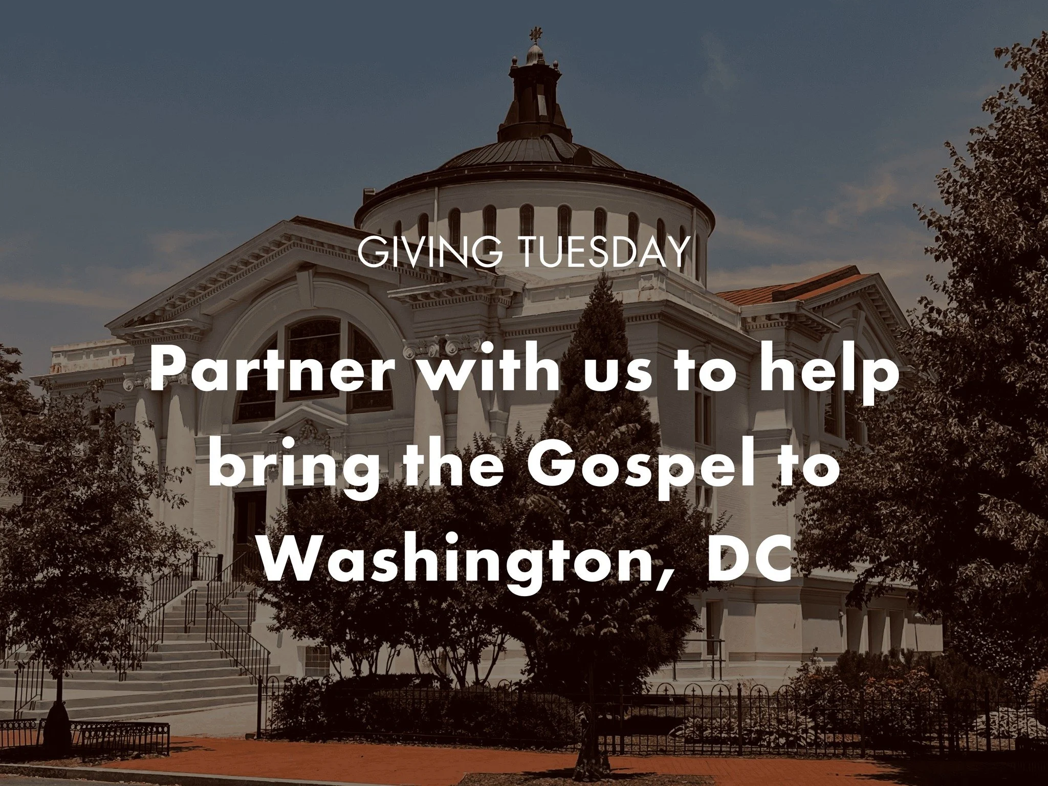 This Giving Tuesday we are seeking additional partners who will help us reach Washington, DC with the Gospel.

Please pray for us this week as we distribute thousands of invitations to our Capitol Hill neighbors for our annual Lessons &amp; Carols se