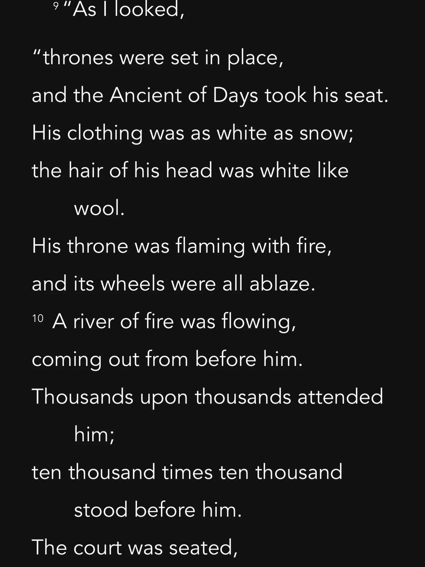 I&rsquo;ve not experienced a lot of dramatic moments where it felt as if God pursued me. But I have known the incremental pursuit of the Lord. 

I love thinking about God as the Ancient of Days. Daniel chapter 7 is the only section of scripture that 