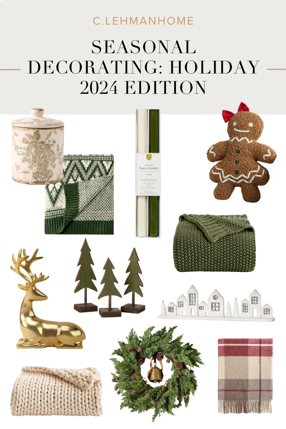 Seasonal Decorating: Holiday 2024 Edition — C.LehmanHome