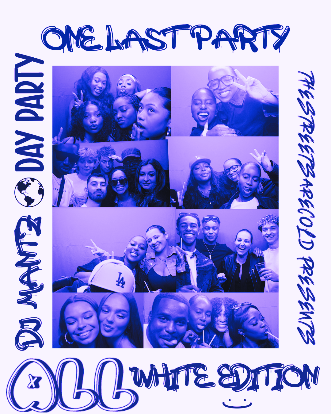 THESTREETSARECOLD PRESENTS: THE LAST PARTY - ALL WHITE EDITION