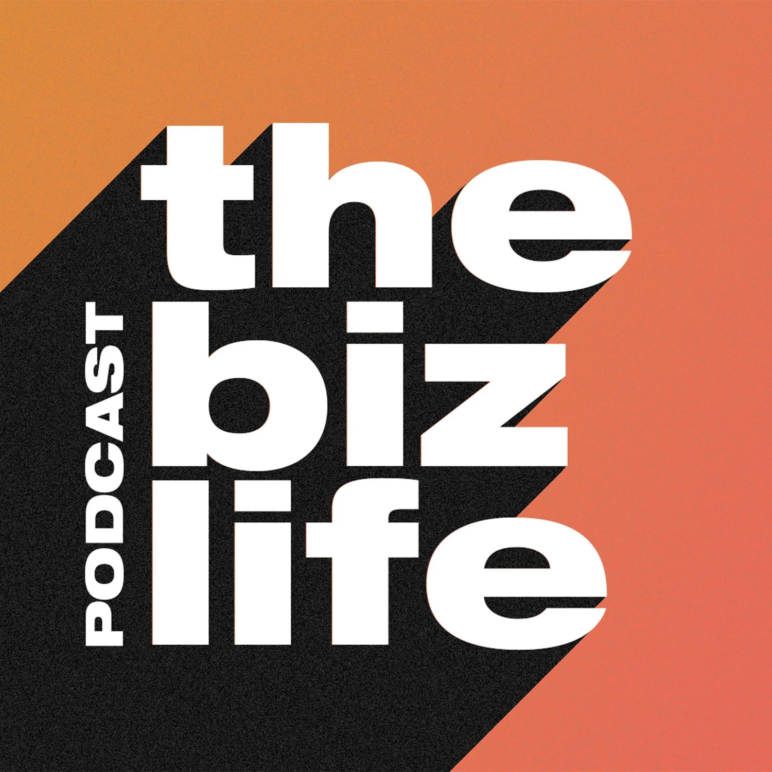 The Biz Life Podcast podcast artwork