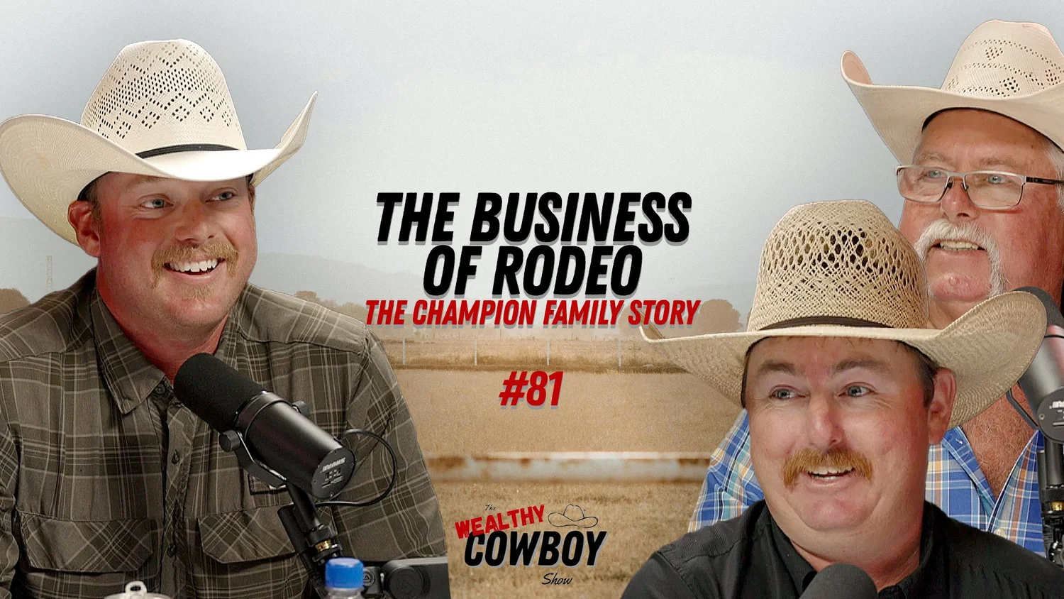 Ep. 081 - The Business of Rodeo: The Champion Family Story