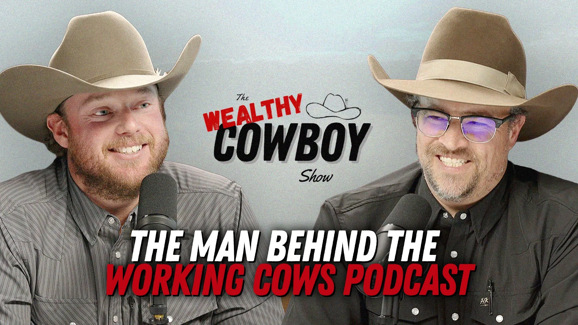 Ep 119 - The Man Behind the Working Cows Podcast: Clay Conry