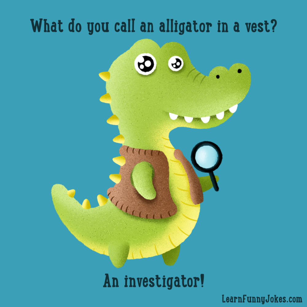 What Do You Call an Alligator Detective?