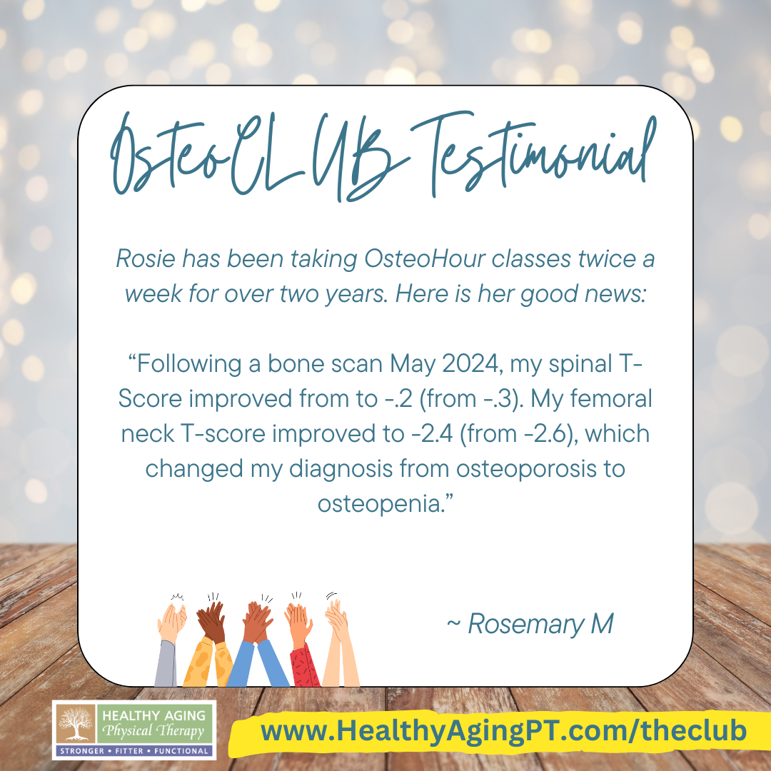 Testimonial for OsteoCLUB describing improved bone scan results after taking OsteoHour classes. Features a quote from Rosemary M reporting improved T-scores and a diagnosis change from osteoporosis to osteopenia. Includes a website link and graphic of raised hands.