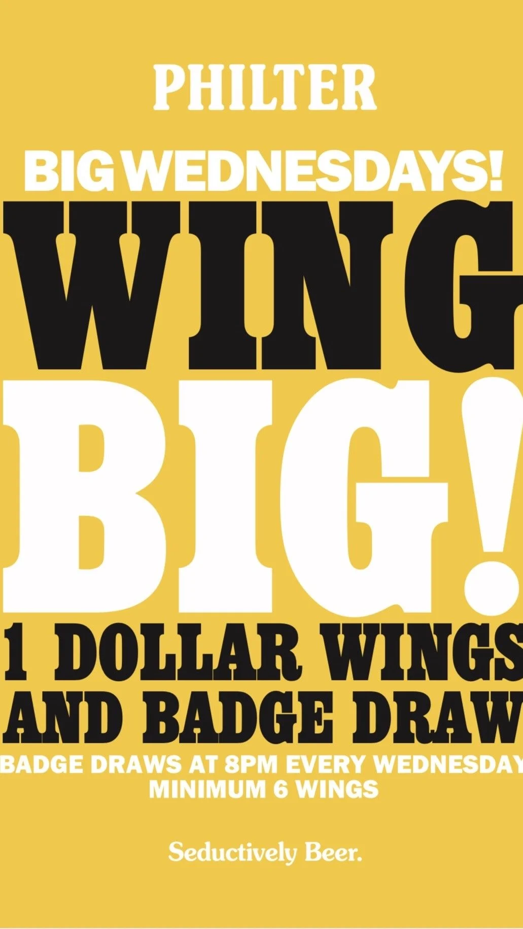 A promotional poster for a weekly beer event called 'Big Wednesdays' at Philter, featuring one-dollar wings and badge drawings every Wednesday at 8 PM, with a minimum of six wings required.