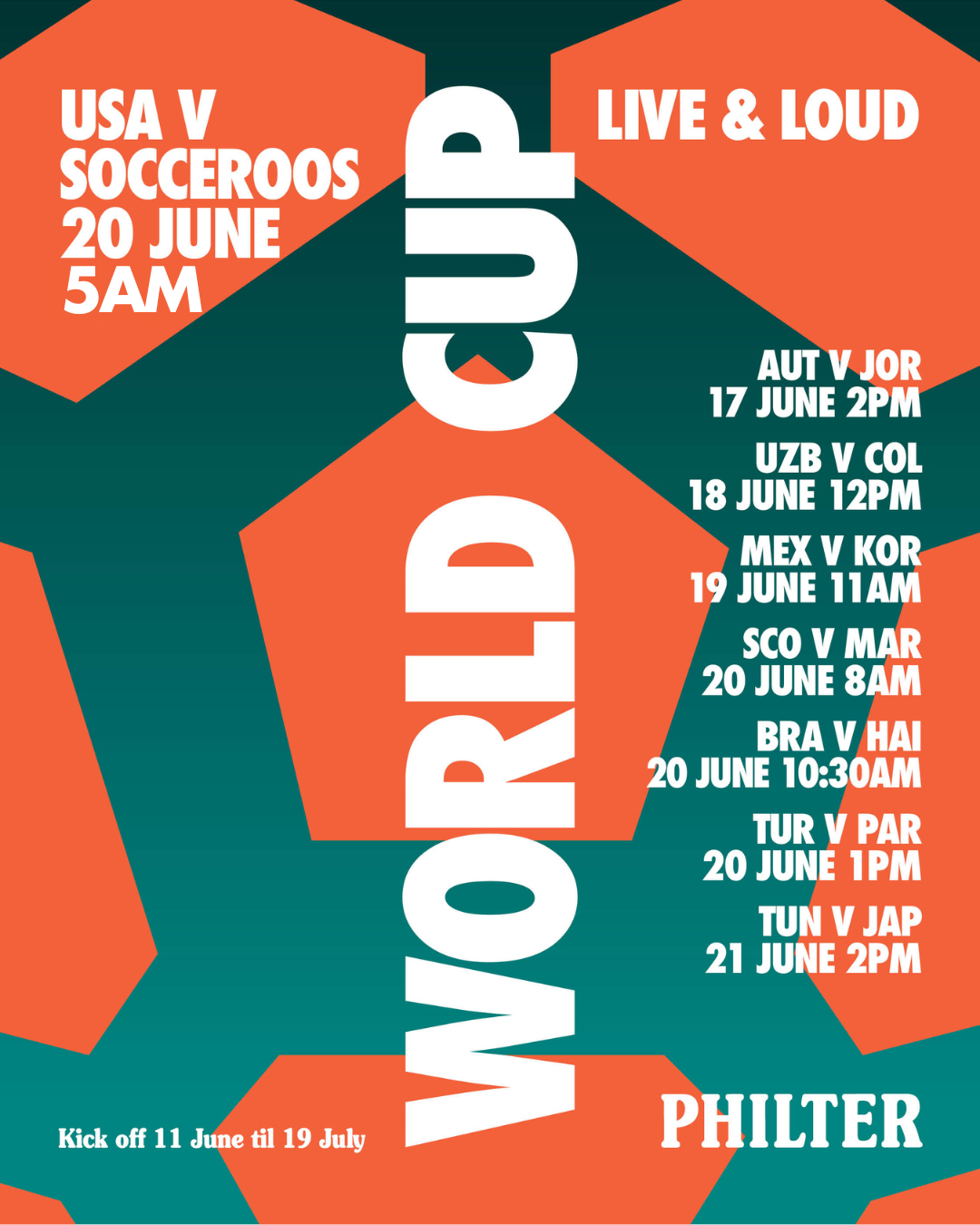 Poster advertising the World Cup soccer matches, featuring dates, times, and teams including USA vs. Socceroos, and matches for other countries like Austria, Uzbekistan, Mexico, Scotland, Brazil, Turkey, and Japan, with a kickoff period from June 11 to July 19.