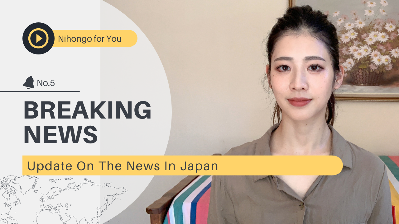#6 Nihongo for You News
