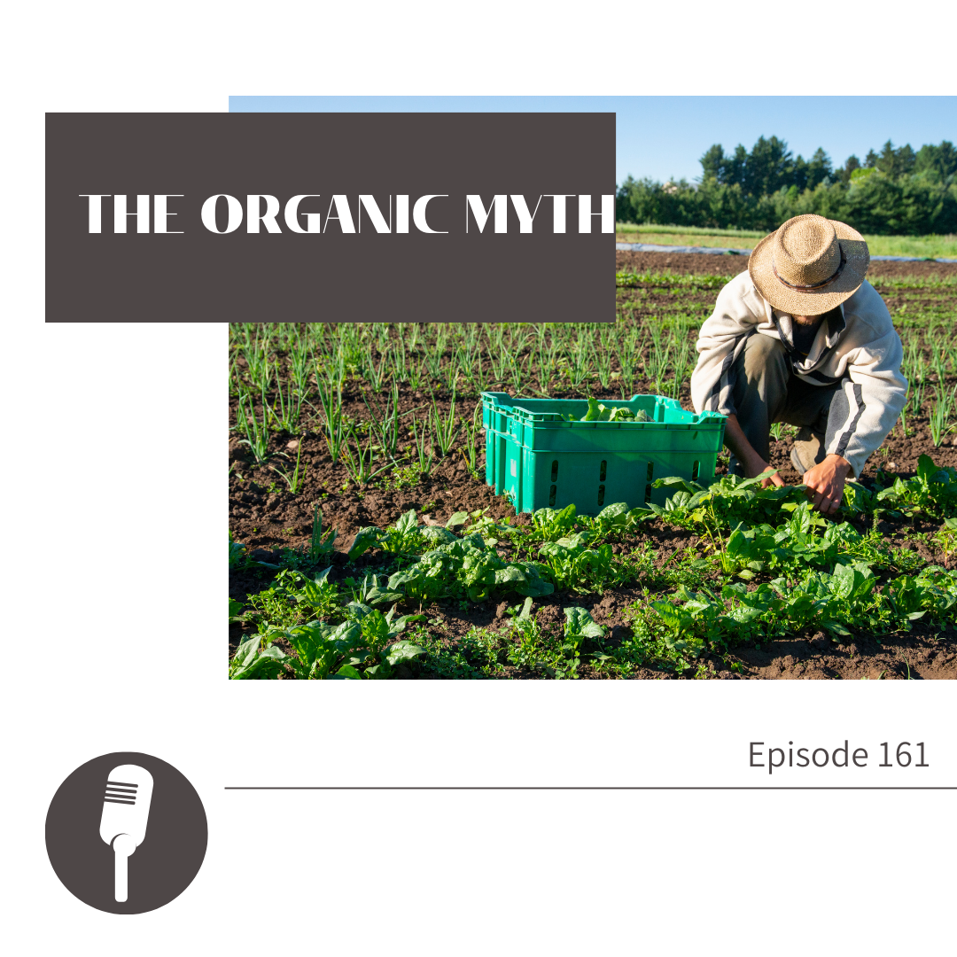 161_オーガニック神話_The Organic Myth