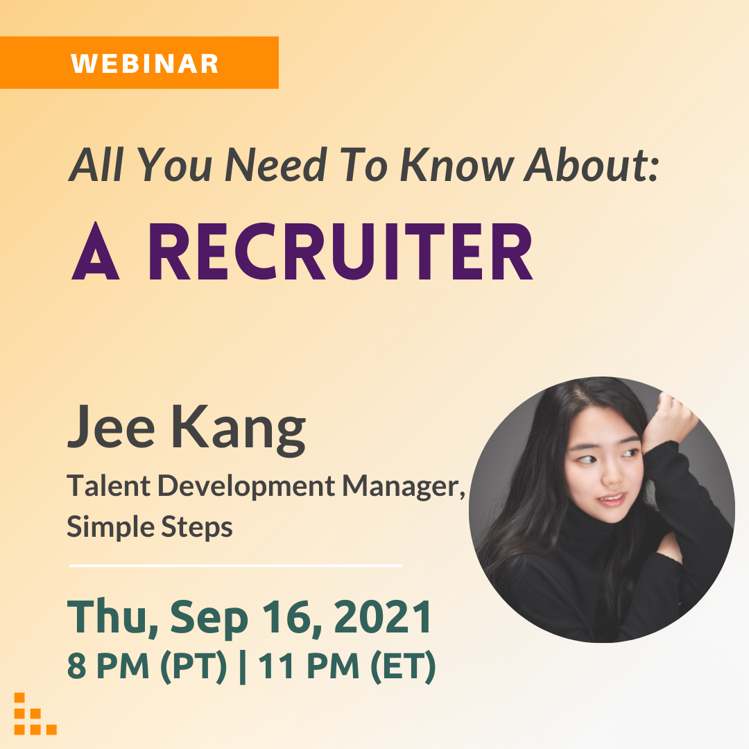 All You Need To Know About: A Recruiter by Jee Kang