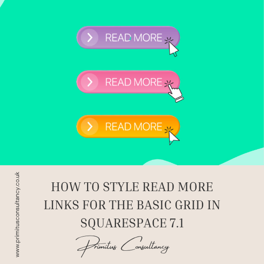 How to style read more links for the basic Grid in Squarespace 7.1