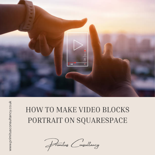 How to make video blocks portrait on Squarespace