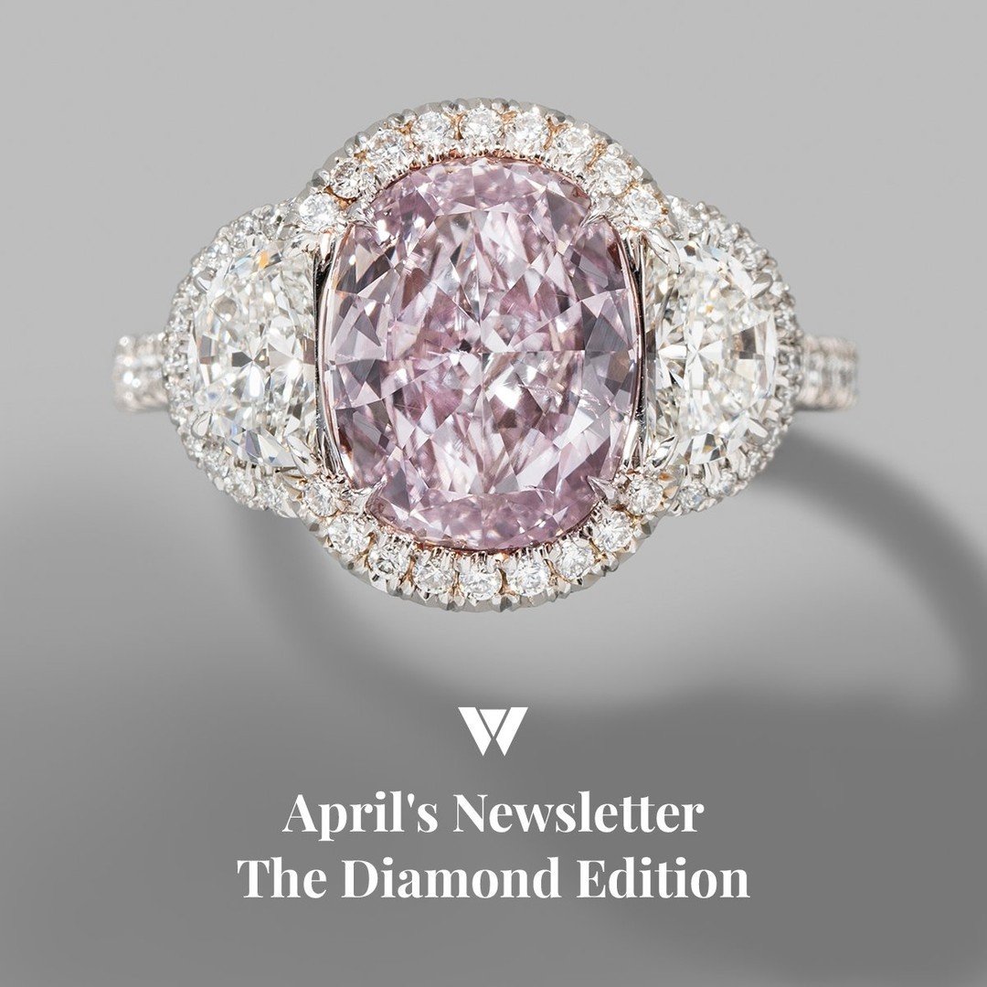 In this month's newsletter, we're diving into the world of diamonds&mdash;April&rsquo;s birthstone. 

With origins dating back centuries, diamonds have long enchanted civilizations with their unmatched brilliance and symbolism. From ancient beliefs a