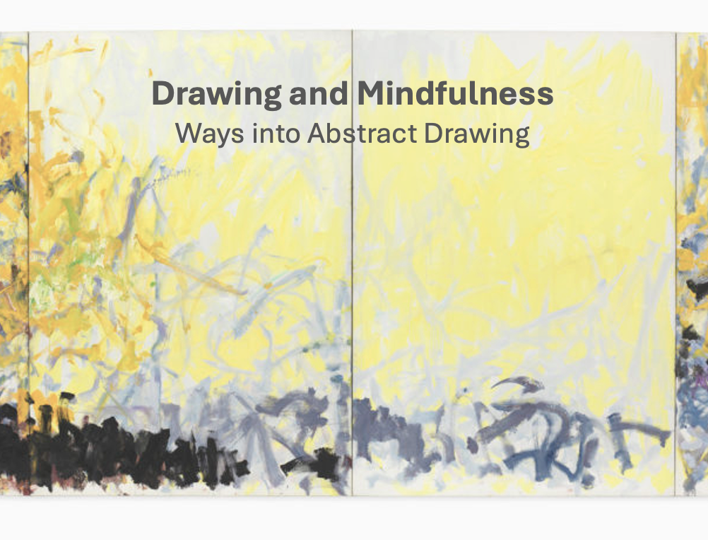 Drawing and mindfulness: into abstraction