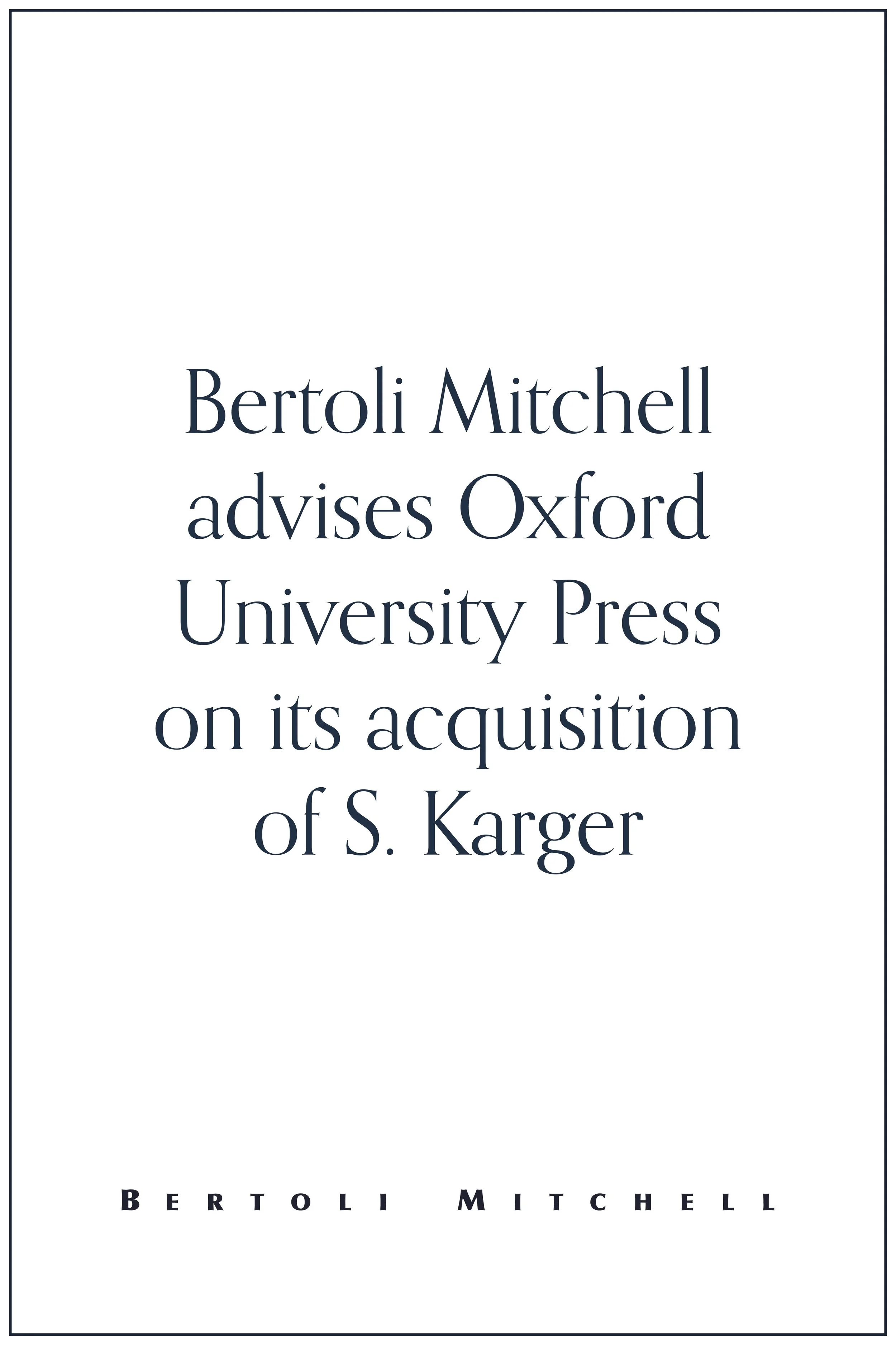 Bertoli Mitchell advises Oxford University Press on its acquisition of S. Karger