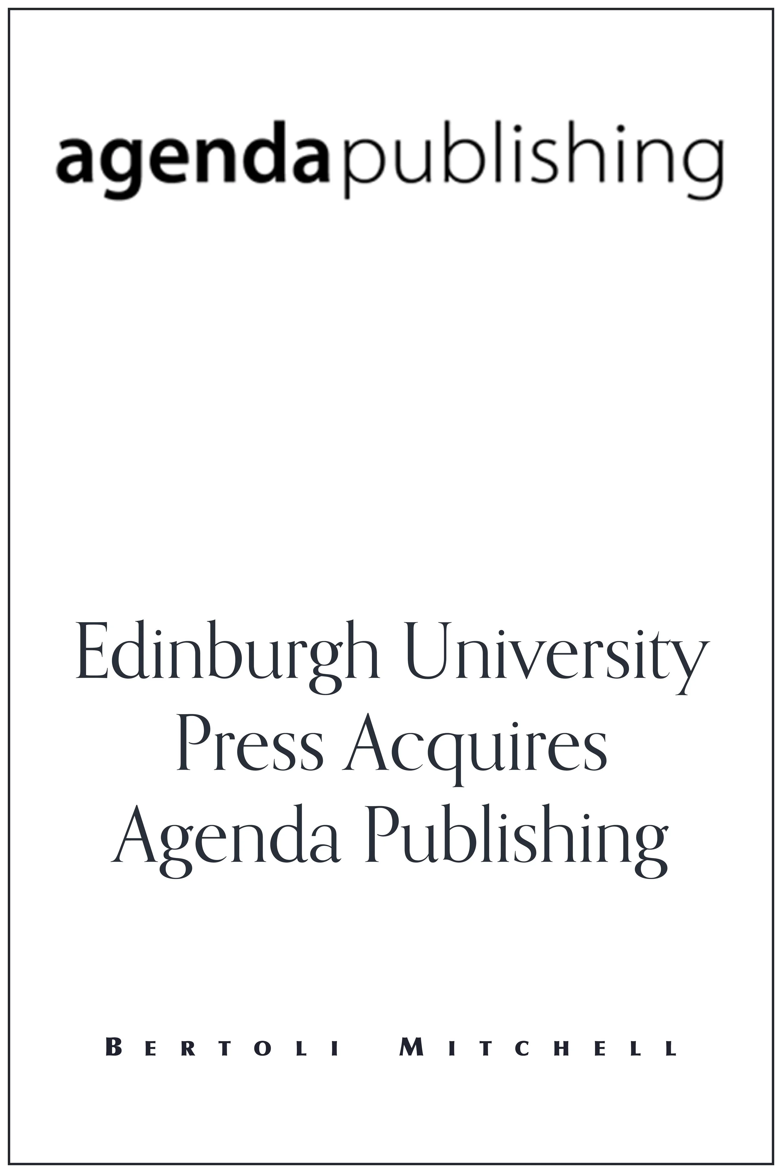 Edinburgh University Press Acquires Agenda Publishing