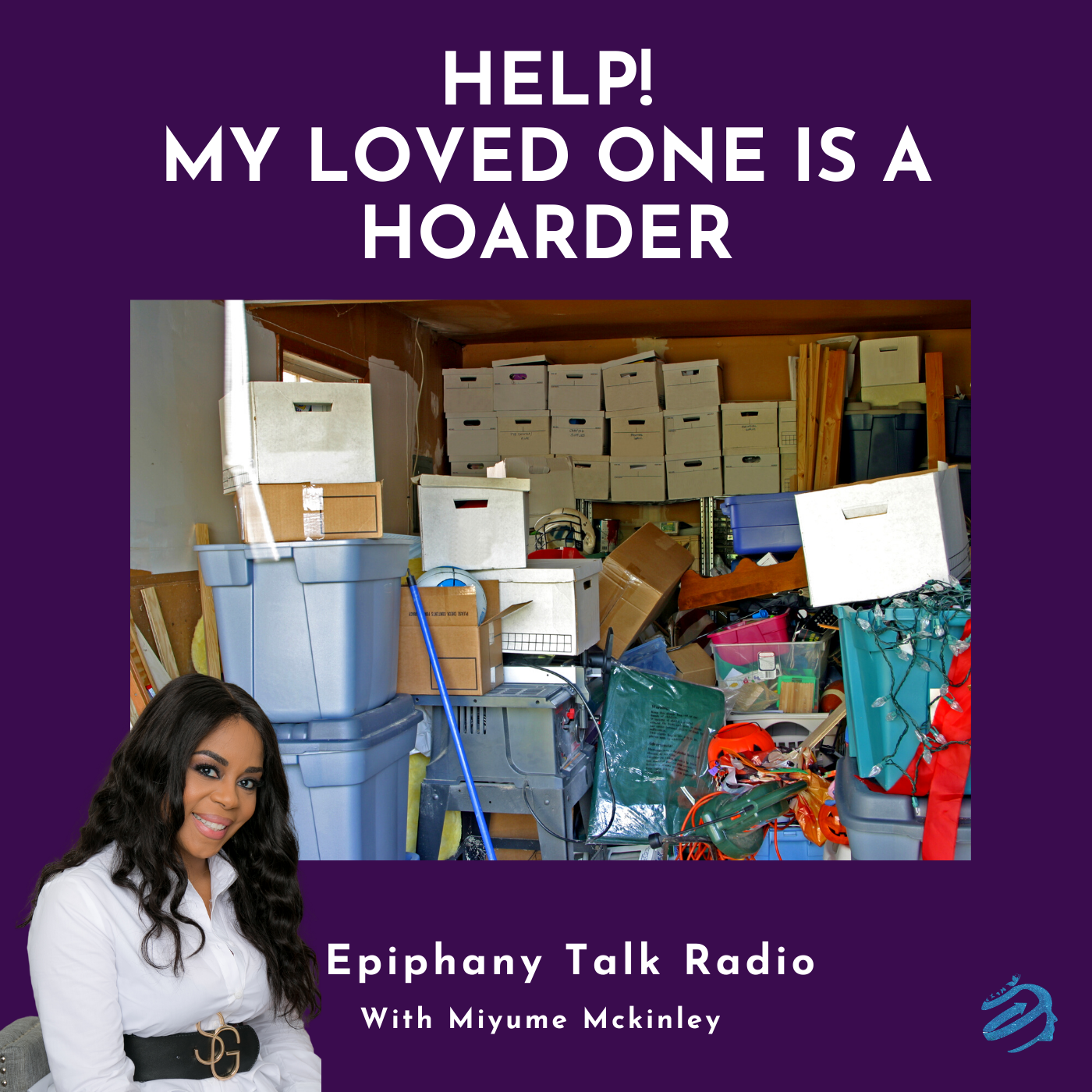HELP! MY LOVED ONE IS A HOARDER