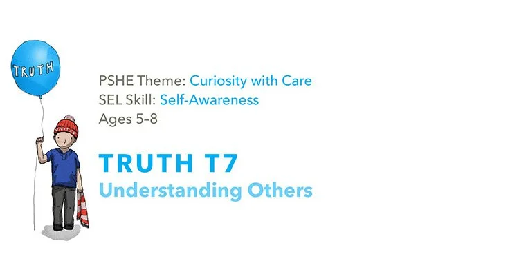 T7 Understanding Others 