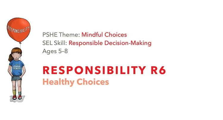 R6 Healthy Choices