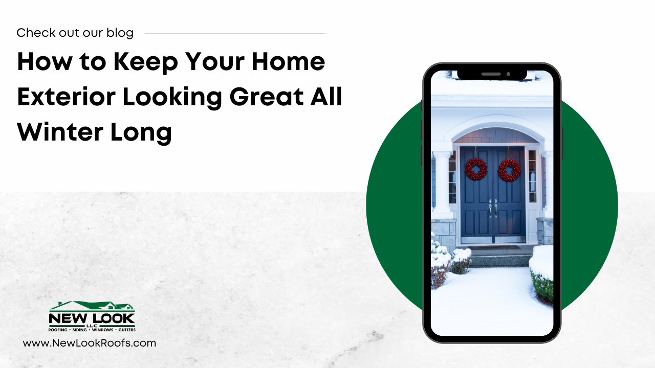 How To Keep Your Home Exterior Looking Great All Winter Long