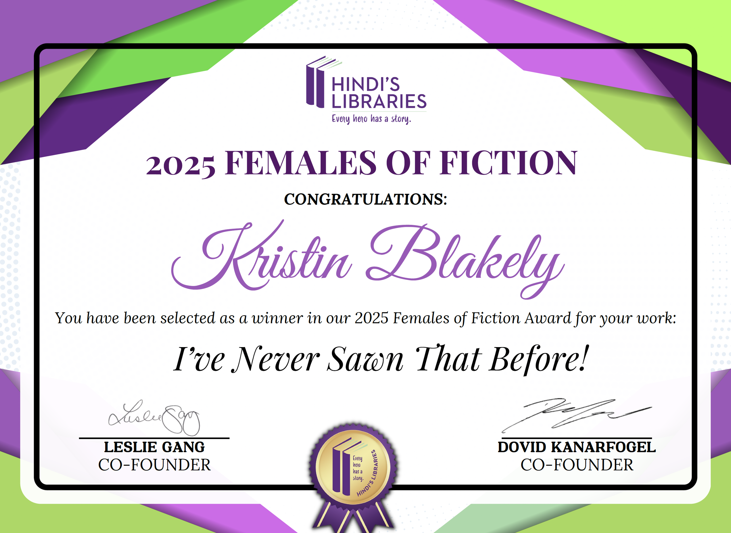 Females of Fiction award for I've Never Sawn That Before by Kristin Blakely