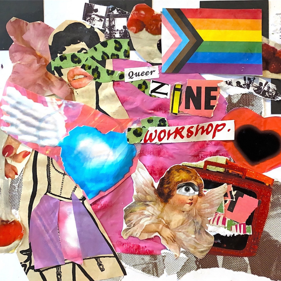 Queer Zine Workshop