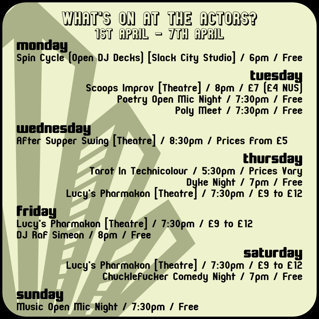 Here's what's on this week at The Actors! 

We've got a packed first week of April for you 🌿 Come down, get involved and make the most of the brighter evenings🍻😎

#whatsonbrighton #brightonevents #theactorsbrighton #comedynight #opendjdecks
