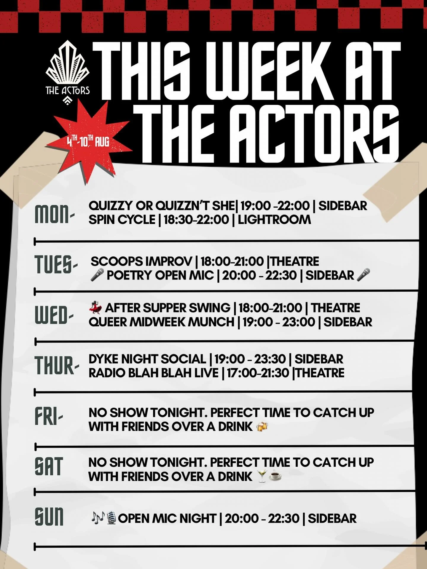 ✨ After an incredible Pride weekend, we&rsquo;re keeping the good vibes going at The Actors! 🎭🍹
Here&rsquo;s what&rsquo;s on from 4th&ndash;10th August!
From quizzes and open mics to improv, swing nights, and socials. 
Come join us for great entert
