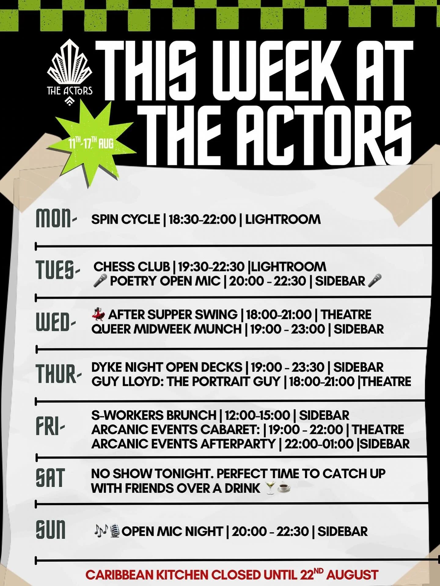 **🎭 This Week at The Actors | 11th &ndash; 17th Aug 🎶🍸
From swing dancing and chess club to open mic nights and cabaret, there&rsquo;s something for everyone! Pop in, grab a drink, and enjoy the air con 🌬️
🌶️Caribbean Kitchen will be back on 22n