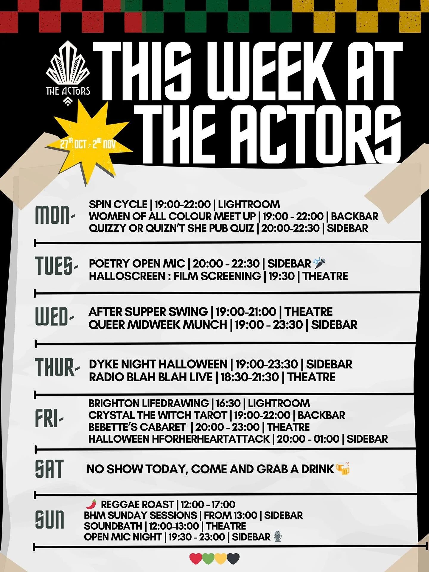 It&rsquo;s Halloween week and the final stretch of Black History Month at The Actors! 🎭✨
We&rsquo;re wrapping up October with a killer lineup, from spooky film nights and cabaret to Dyke Night Halloween and BHM Sunday Sessions. 👻🖤💚💛❤️
Come celeb