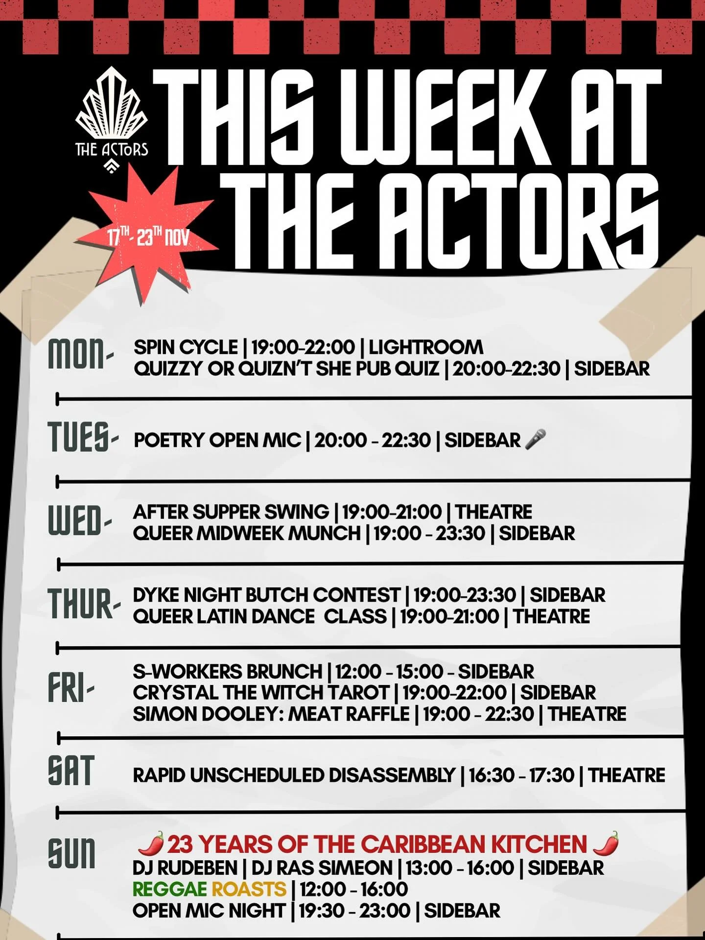 A full week of Actors chaos with quizzes, poetry, the munch, dance, tarot, brunch, meat raffles and more.
On Sunday we go big for 23 years of the Caribbean Kitchen 🌶️🎶
.
Reggae Roasts from 12:00! 
Please book your roast early as they always sell ou
