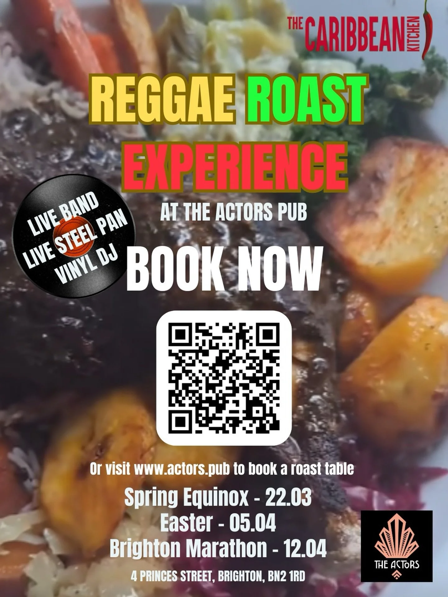 @caribbeankitchenfood and Chef @chrissieranx are bringing Reggae Roast for another 3 dates to @theactorsbrighton 

You can either:

book at table ticket with entertainment in the side bar ( dj , live act and steel pan ) via fatsoma - 

https://www.fa