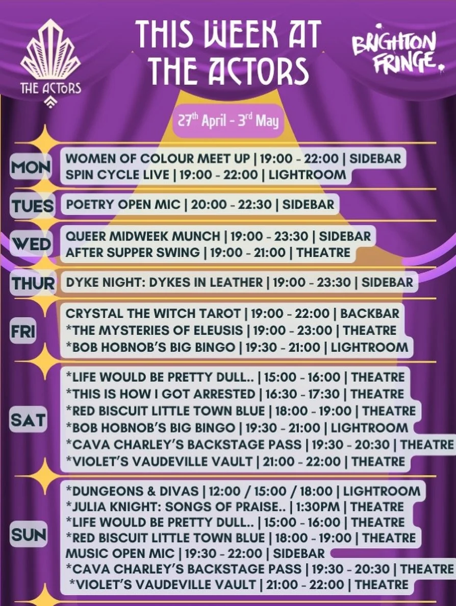 The sun is out and Fringe has arrived on our listings! 
Head on down to the pub to pick your free @brightonfringe programme and get booking for events in May! 
All listings with the asterisk are bookable through the Brighton Fringe website (or on the