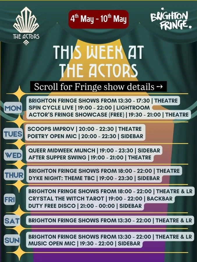 We have officially started Brighton Fringe - with 4 out of 6 shows selling out on Saturday, this is your reminder to buy in advance! 
Head on down to the pub to pick your free @brightonfringe programme and get booking for events in May! 
All listings