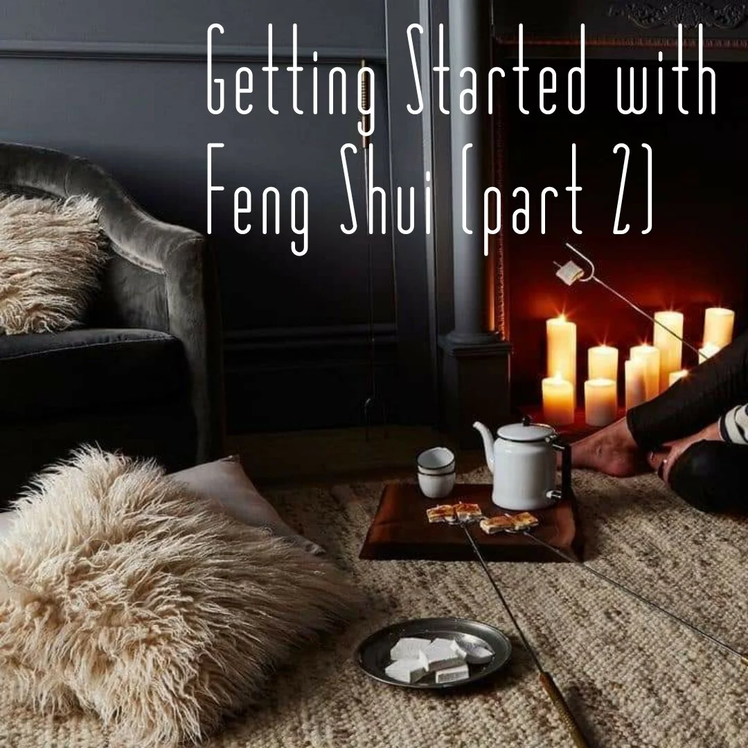 Getting Started with Feng Shui (Part 2)