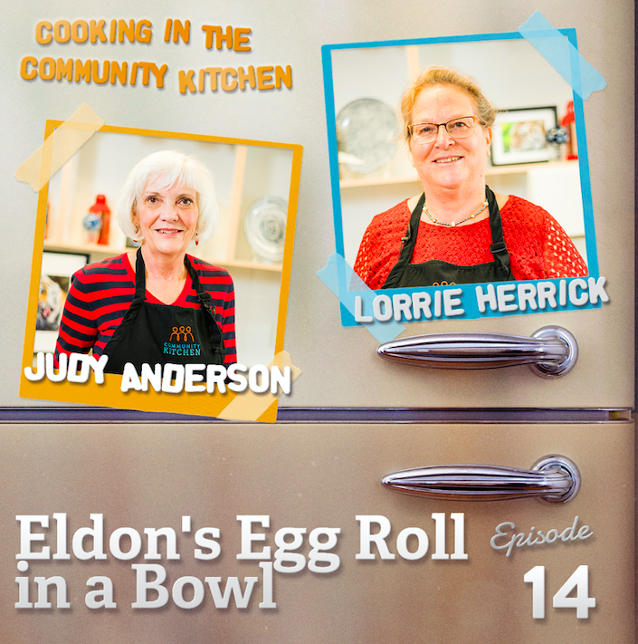Eldon's Egg Roll in a Bowl | Ep. 14 | Cooking in the Community Kitchen  