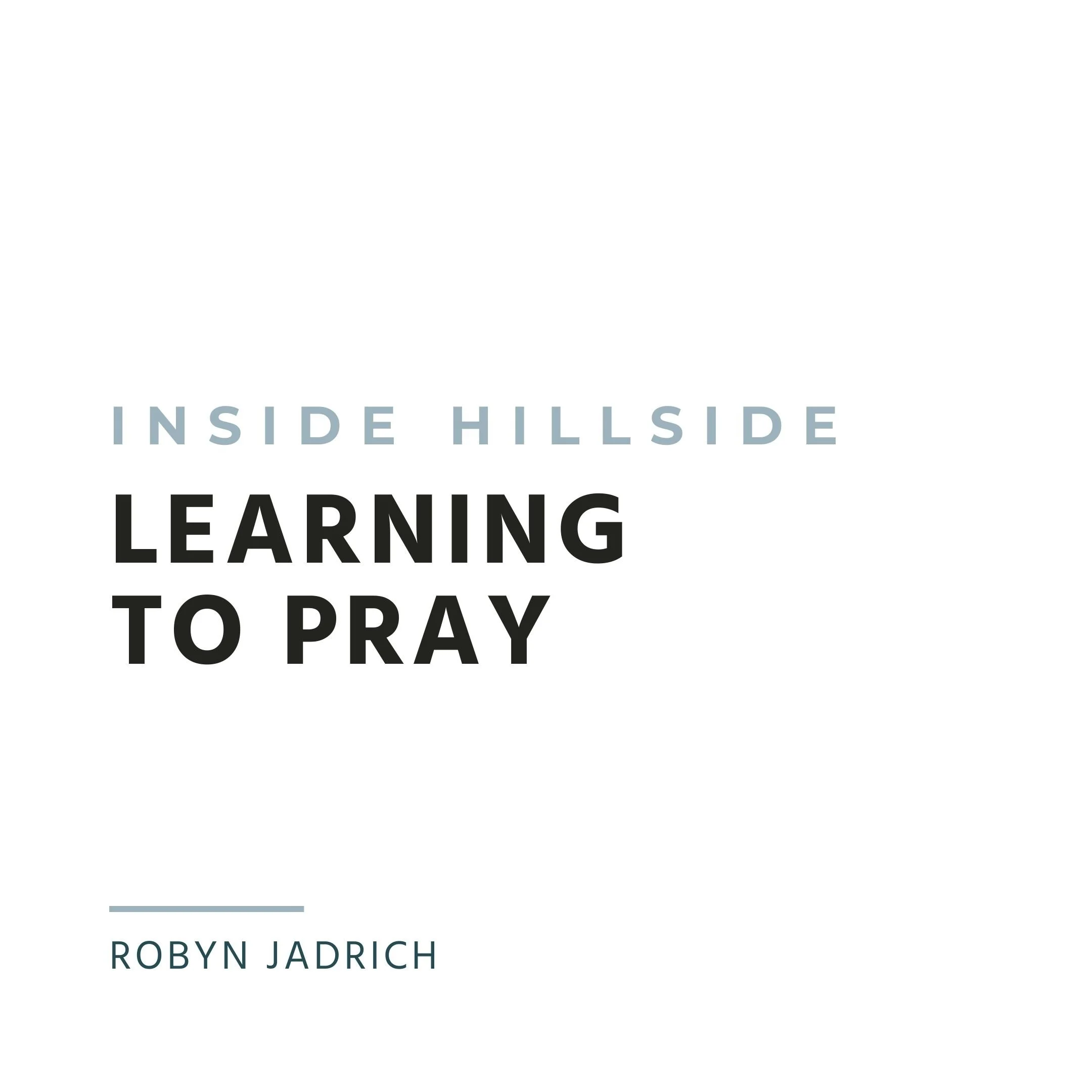 Learning to Pray
