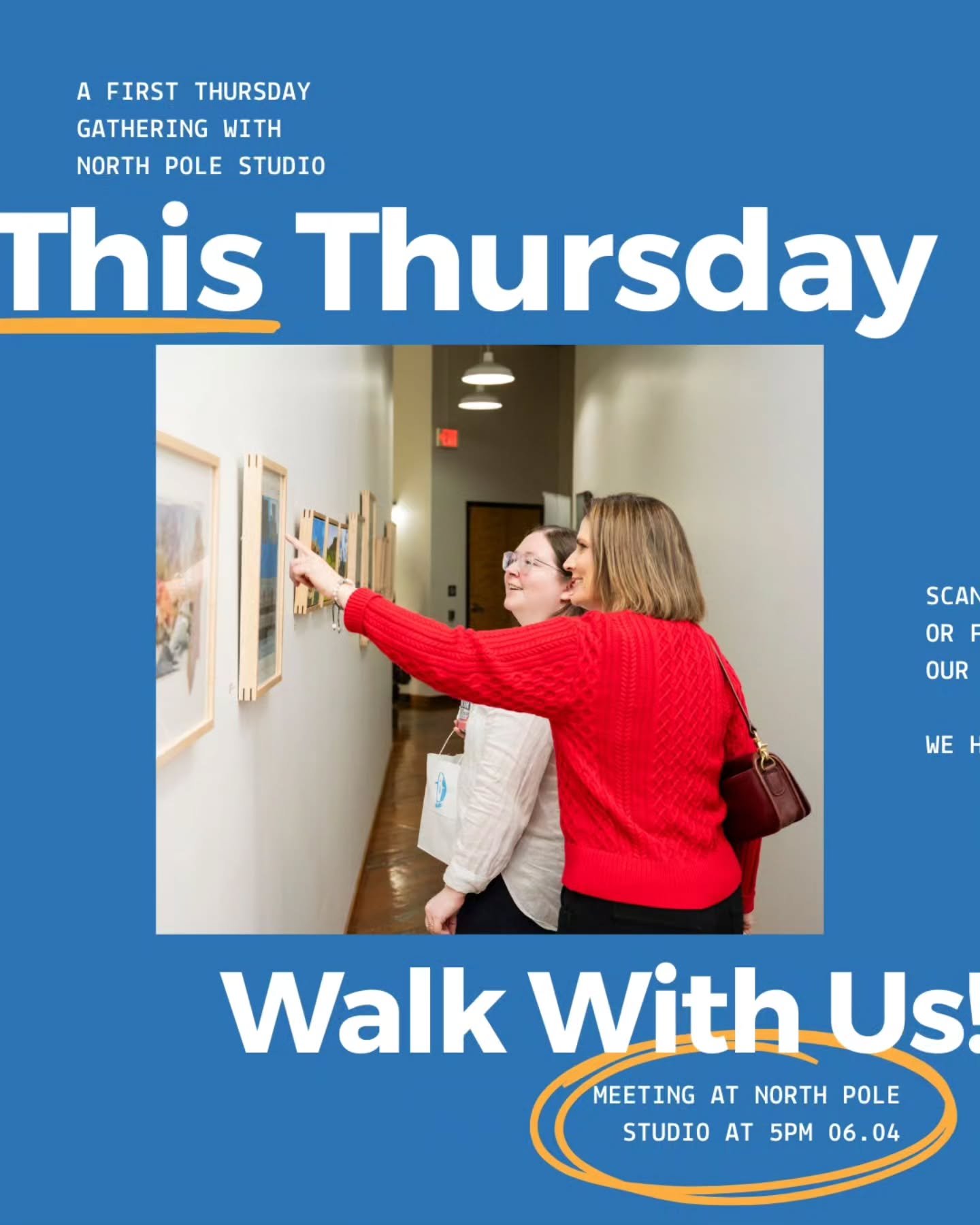 This Thursday, we are hosting &ldquo;Walk With Us&rdquo; a First Thursday gathering, and we hope you join us! Meeting at North Pole Studio at 5pm we will enjoy light refreshments and conversation, starting at 5:30pm we will walk to Studio 516, and PN