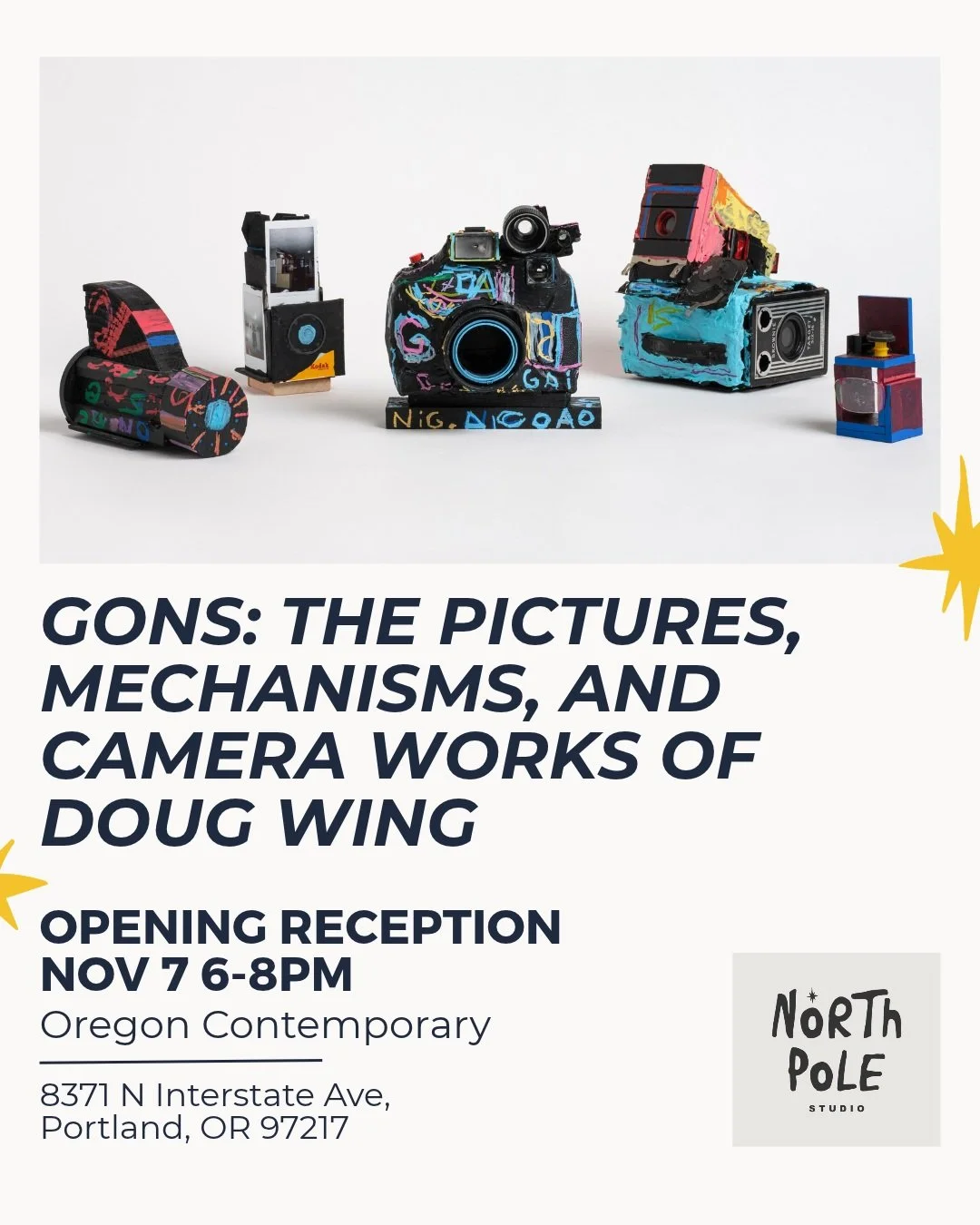 Join us in celebrating a major milestone for Doug Wing.&nbsp; Gons: The Pictures, Mechanisms, and Camera Works of Doug Wing, opens at Oregon Contemporary on November 4, with an opening reception on November 7 from 6-8PM.&nbsp; Curated by Kristan Kenn