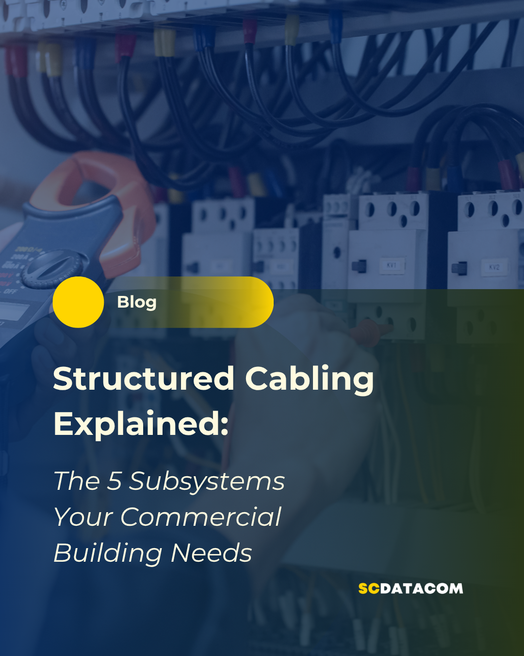 Structured Cabling Explained: The 5 Subsystems Your Commercial Building Needs