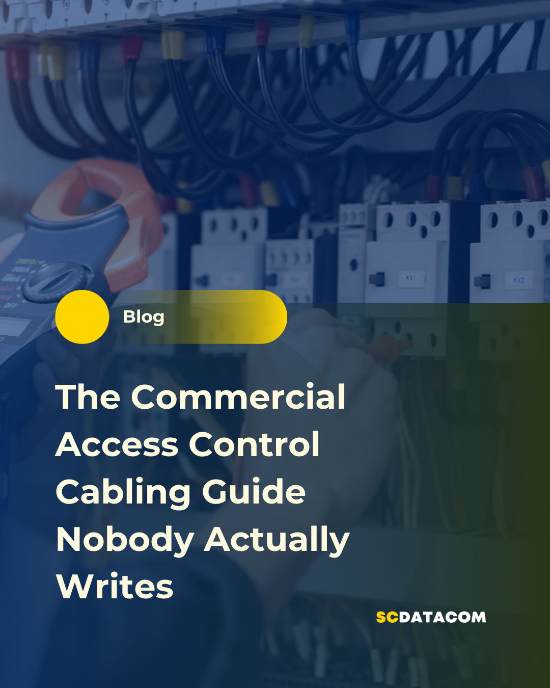 The Commercial Access Control Cabling Guide Nobody Actually Writes About