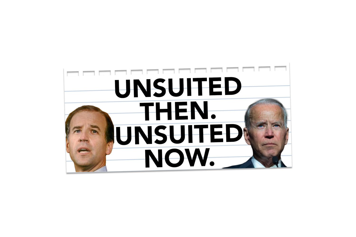 Joe Biden - Unsuited Then, Unsuited Now