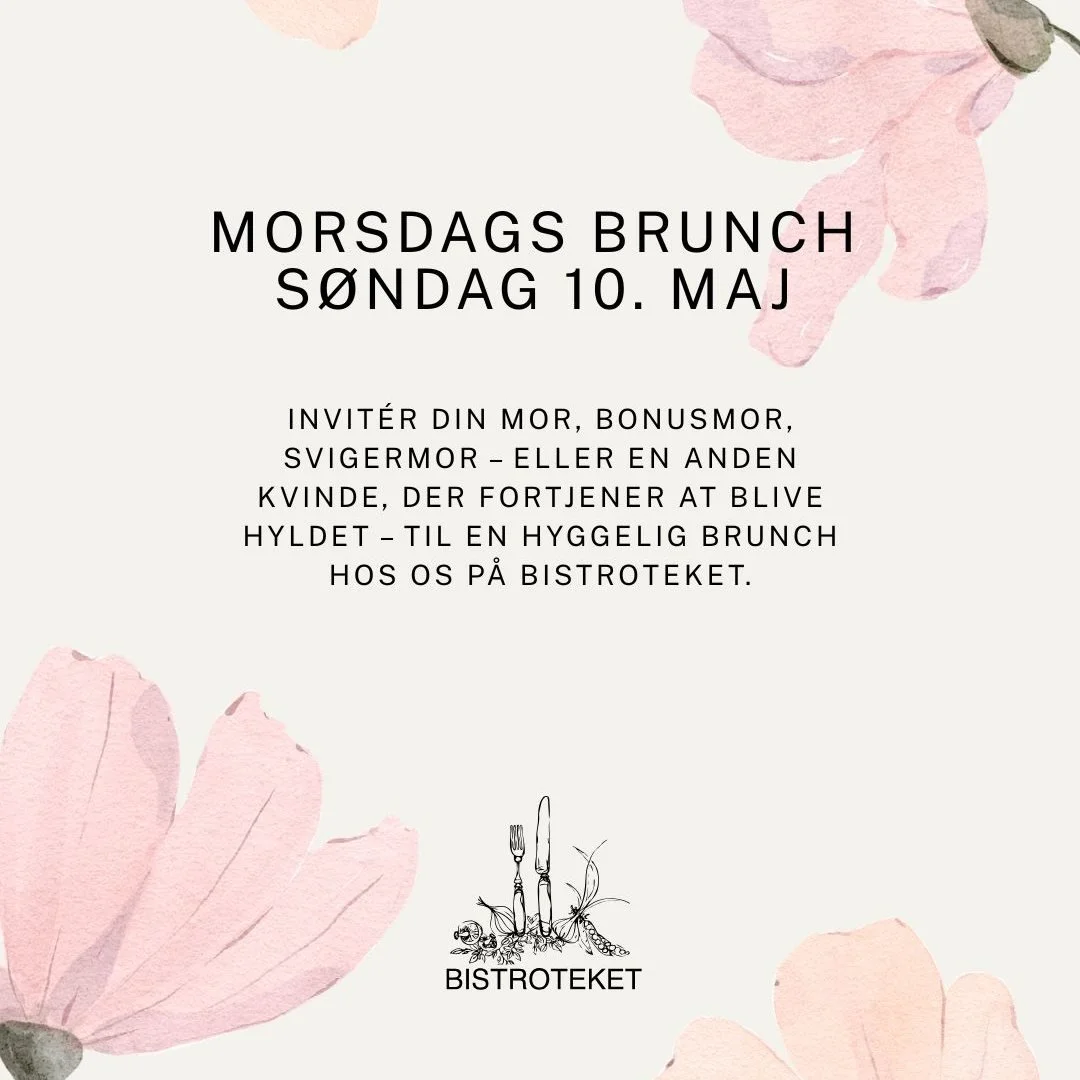 🌸 Mors Dag Brunch p&aring; Bistroteket 10. maj🌸

Fork&aelig;l en af de vigtigste kvinder i dit liv p&aring; Mors Dag🩷
Invit&eacute;r din mor, bonusmor, svigermor &ndash; eller en anden kvinde, der fortjener at blive hyldet &ndash; til en hyggelig 