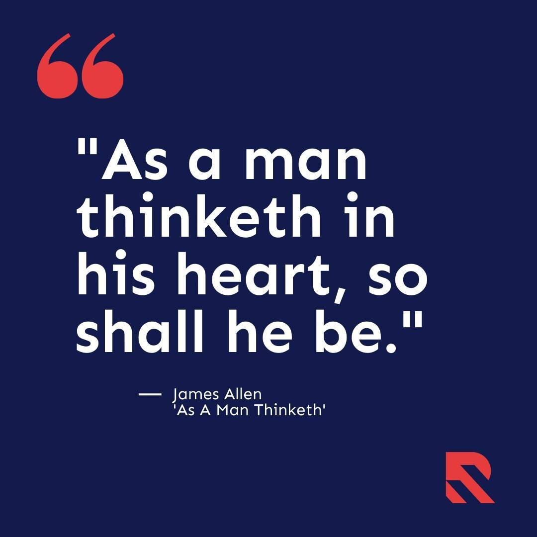 &quot;As a woman thinketh in her heart, so shall she be.&quot; It would be the other version of this great quote written in the book As a Man Thinketh in 1903 by James Allen. 
⁠
My interpretation of this message is that it's not only what we do that 