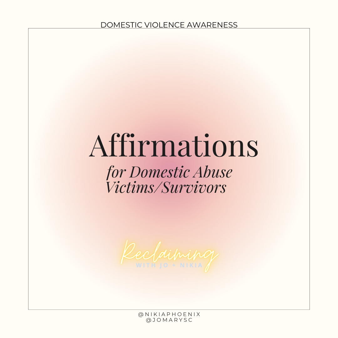 Affirmations for Domestic Abuse Victims/Survivors