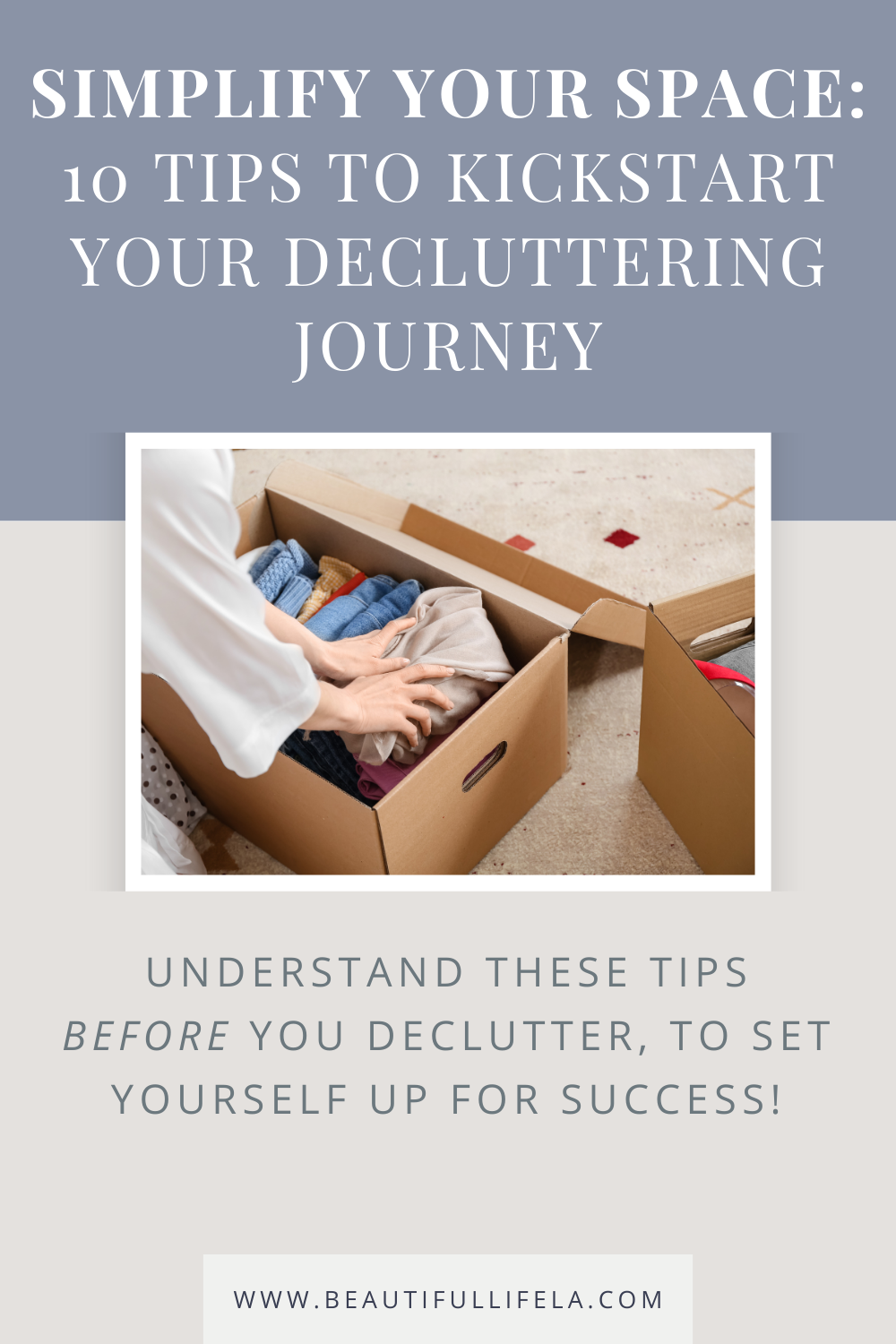 10 TIPS TO KICKSTART YOUR DECLUTTERING JOURNEY | Home Organizer Los ...
