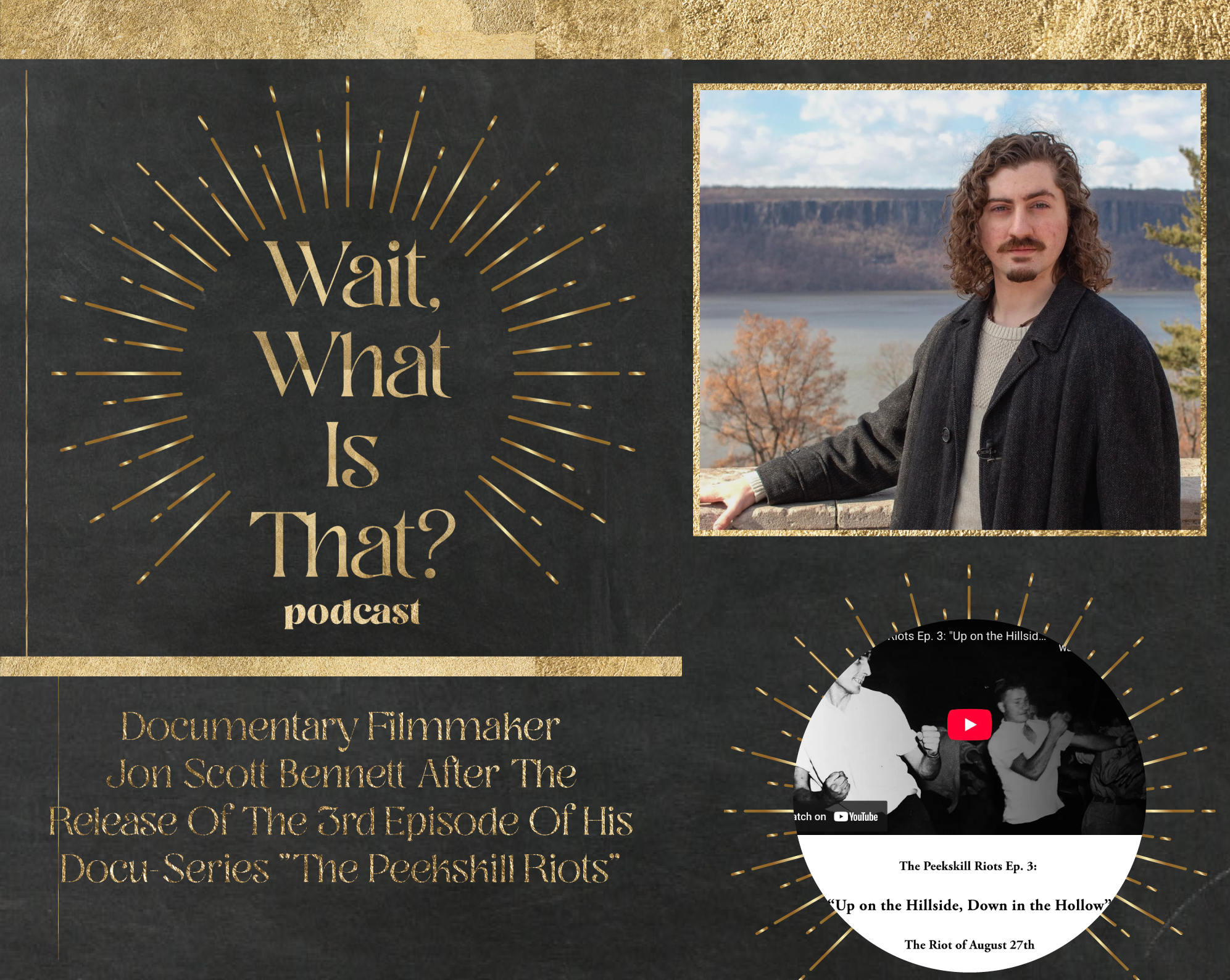 Episode 19: Documentary Filmmaker Jon Scott Bennett After The Release Of The 3rd Episode Of His Docu-Series "The Peekskill Riots"