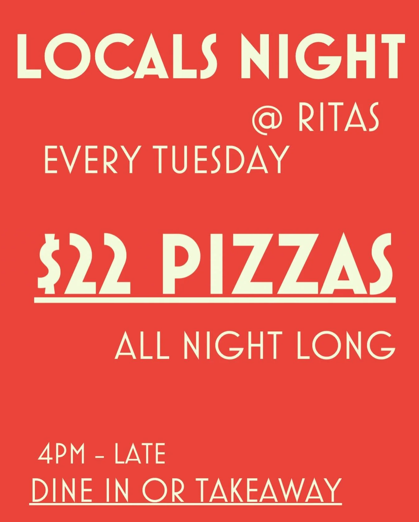 Ciaooooooo ragazzi!!
It&rsquo;s Tuesday and that means cheap pizza pies at the shop. 
We love our locals so much we&rsquo;re now offering $22 pizzas to takeaway AND dine in. 
Come get it while it&rsquo;s hot. See you from 4pm. 

With love, Rita&rsquo